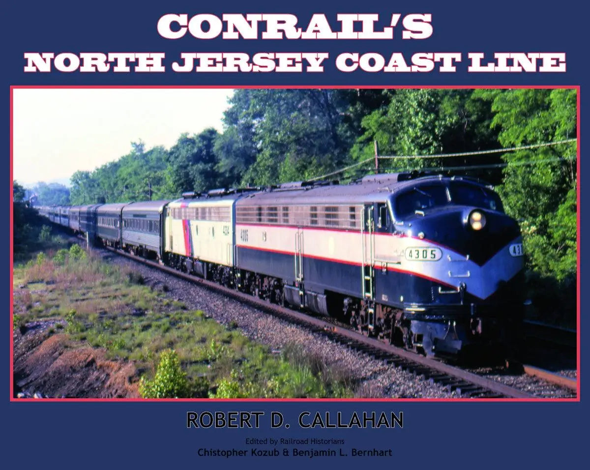 Conrail's North Jersey Coast Line - Arizona Hobbies LLC