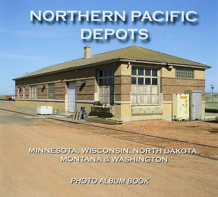 Northern Pacific Depots (Photo CD Book) - Arizona Hobbies LLC