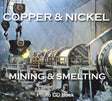 Copper and Nickel Mining and Smelting (Photo CD Book) - Arizona Hobbies LLC