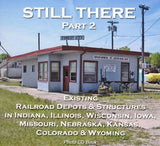 Still There (Photo CD Book) Part 2 (Extant Railroad Depots) - Arizona Hobbies LLC