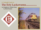 A Colorful Look At: The Erie Lackawanna, An Employee's Photo Essay - Arizona Hobbies LLC