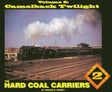 The Hard Coal Carriers Volume 2: Camelback Twilight - Arizona Hobbies LLC