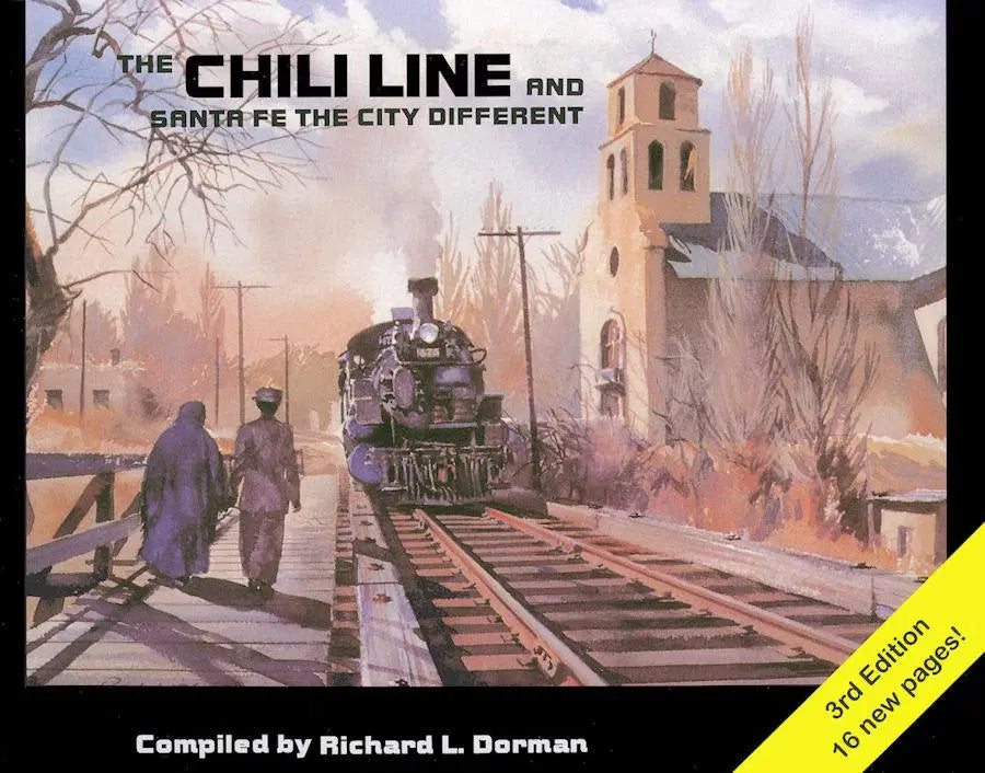 The Chili Line and Santa Fe The City Different: 3rd Edition - Arizona Hobbies LLC