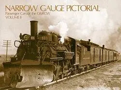 Narrow Gauge Pictorial Volume II: Passenger Cars of the D&RGW - Arizona Hobbies LLC