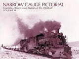 Narrow Gauge Pictorial Volume III: D&RGW Boxcars, Gondolas - Arizona Hobbies LLC