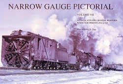 Narrow Gauge Pictorial Volume VII: D&RGW Work Equipment RRL107