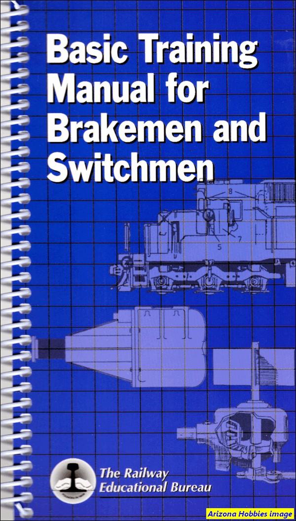 Basic Training Manual for Brakemen and Switchmen - Arizona Hobbies LLC