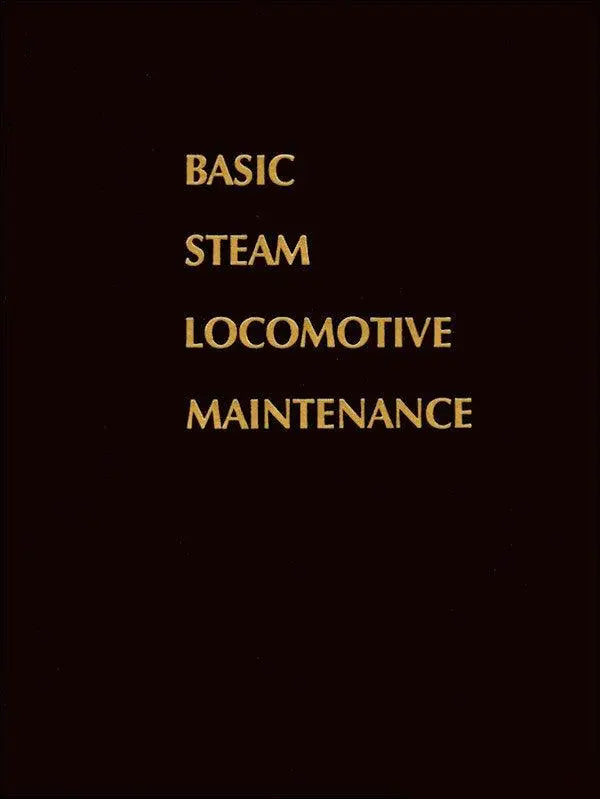 Basic Steam Locomotive Maintenance - Arizona Hobbies LLC