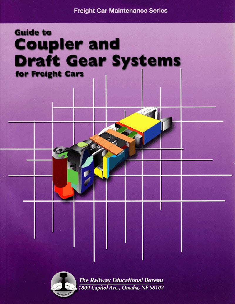 Guide to Coupler and Draft Systems for Freight Cars