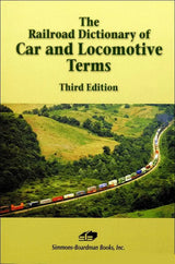 The Railroad Dictionary of Car and Locomotive Terms - Arizona Hobbies LLC