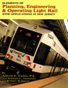 Elements of Planning, Engineering and Operating Light Rail with Applications in New Jersey