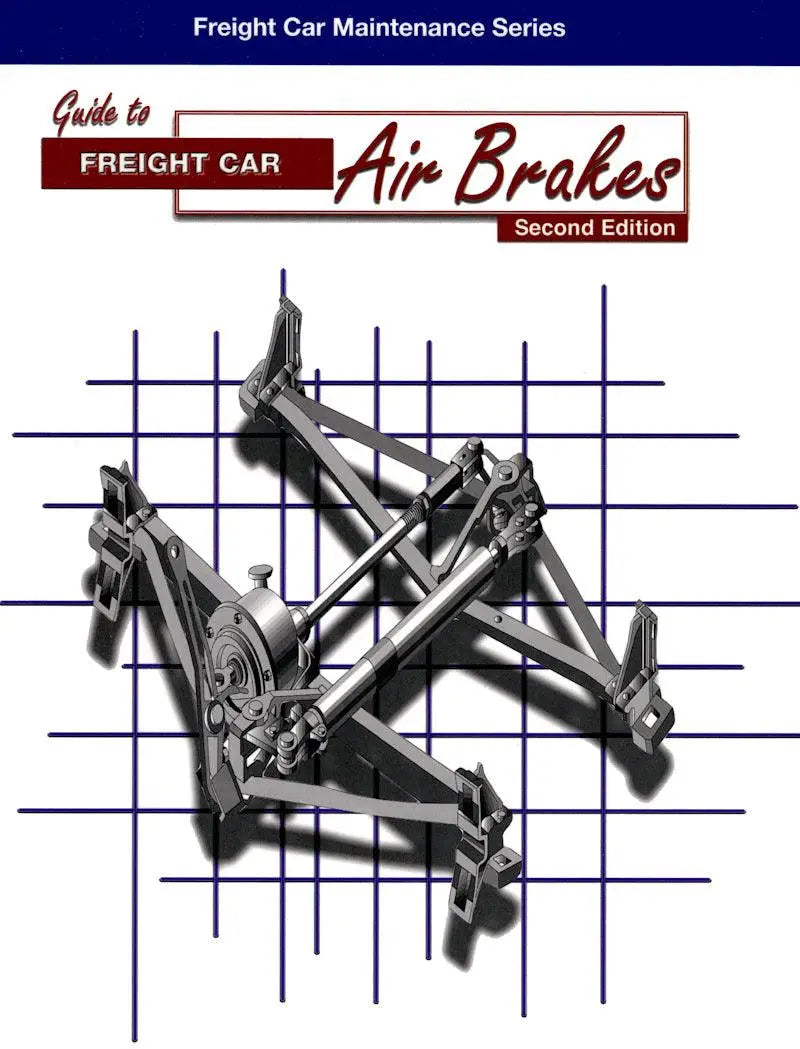 Guide to Freight Car Air Brakes Second Edition - Arizona Hobbies LLC
