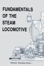 Fundamentals of the Steam Locomotive - Arizona Hobbies LLC