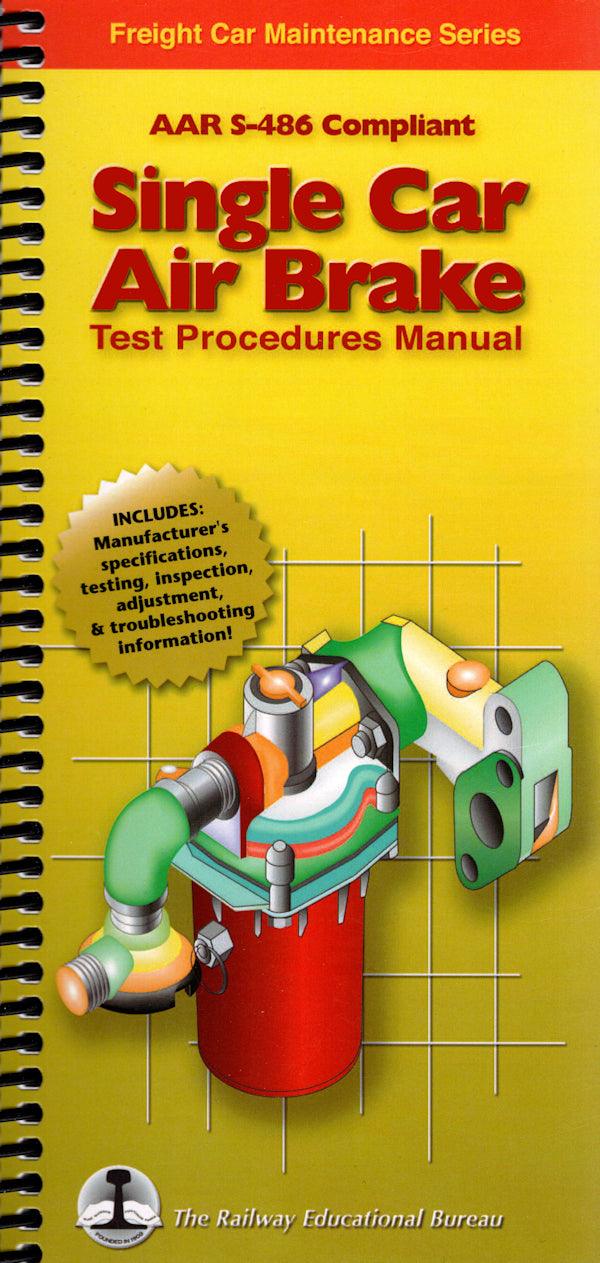 Single Car Air Brake Test Procedures Manual - Arizona Hobbies LLC