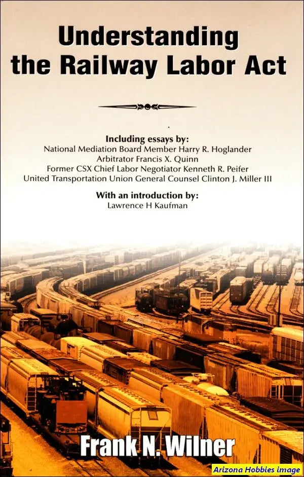 Understanding the Railway Labor Act - Arizona Hobbies LLC