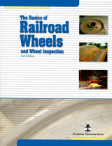 The Basics of Railroad Wheels and Wheel Inspection, 6th Edition - Arizona Hobbies LLC