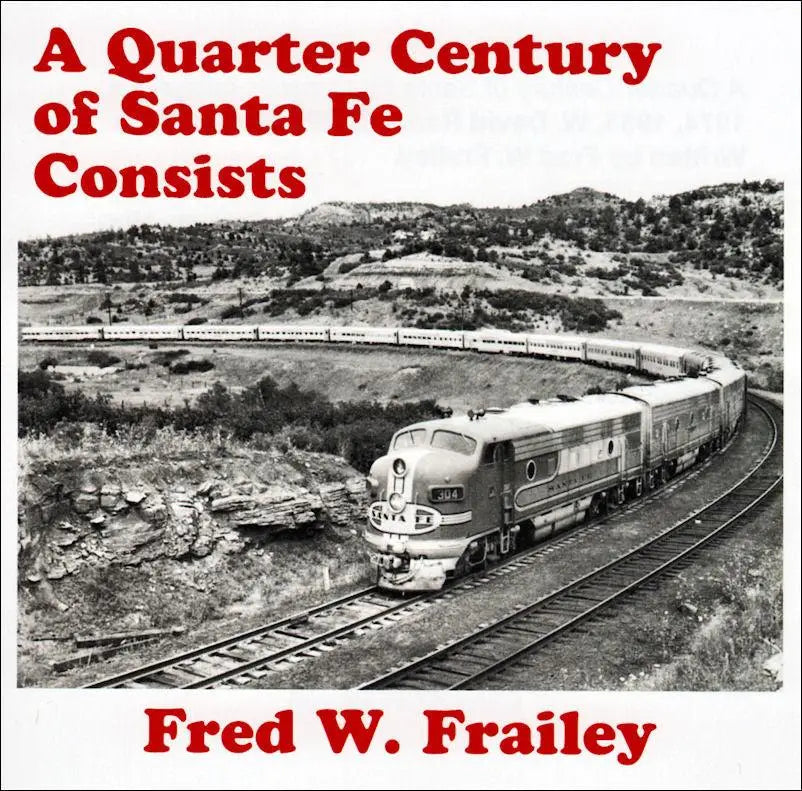 A Quarter Century of Santa Fe Railway Consists (on CD-ROM) - Arizona Hobbies LLC