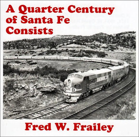 A Quarter Century of Santa Fe Railway Consists (on CD-ROM) - Arizona Hobbies LLC