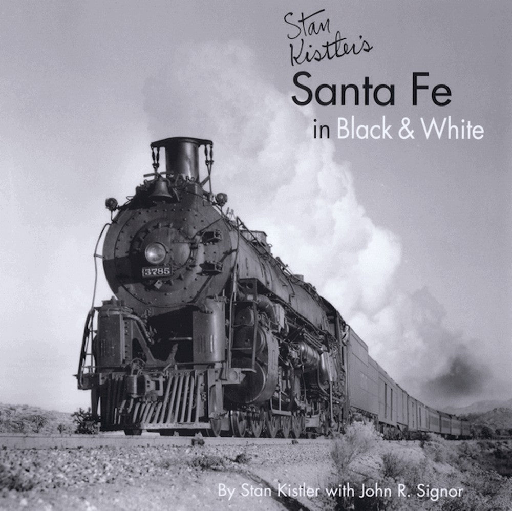 Stan Kistler's Santa Fe in Black & White