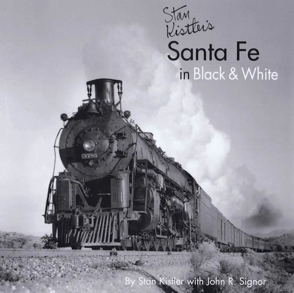 Stan Kistler's Santa Fe in Black & White
