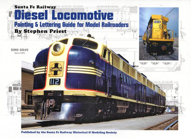 Santa Fe Railway Diesel Locomotive Painting and Lettering Guide for Model Railroaders - Arizona Hobbies LLC