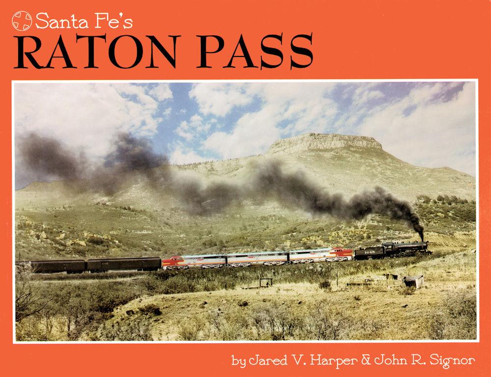Santa Fe's Raton Pass (Second Edition) - Arizona Hobbies LLC