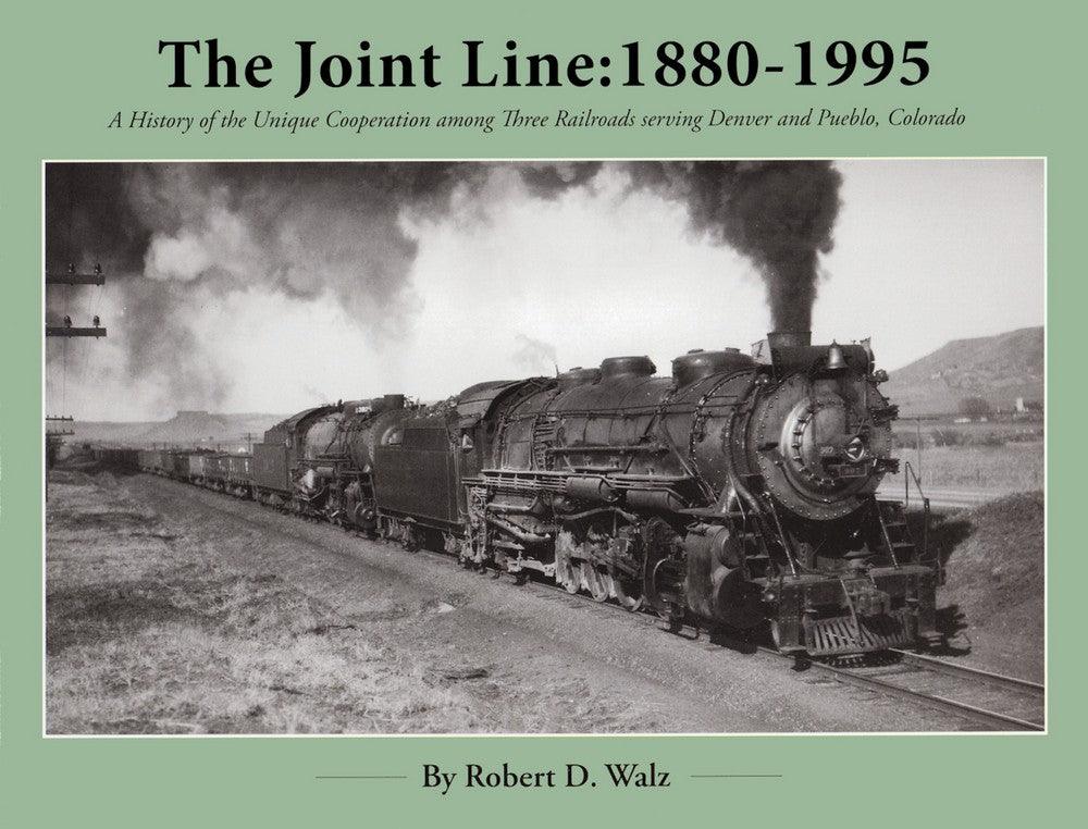Book cover of 'The Joint Line: 1880-1995' with a steam locomotive on a green background