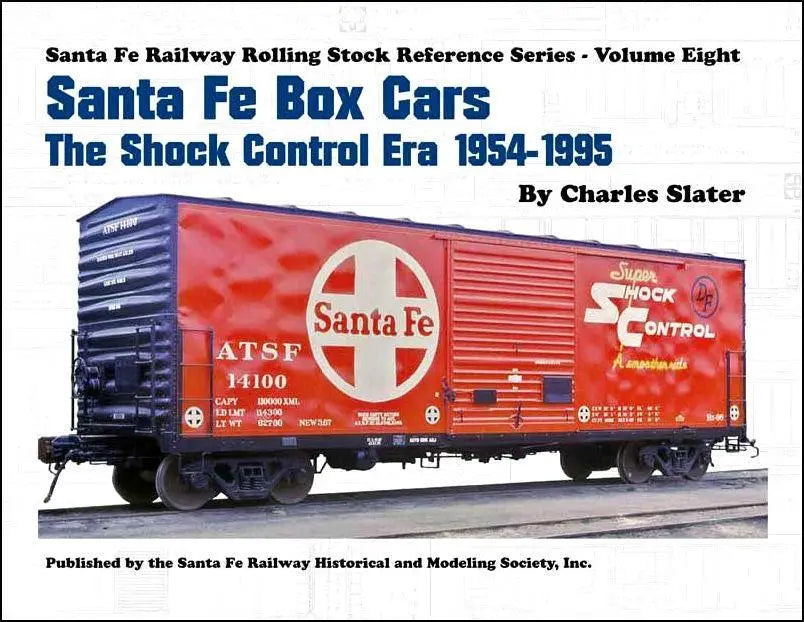Santa Fe Box Cars: The Shock Control Era 1954-1995 - Arizona Hobbies LLC