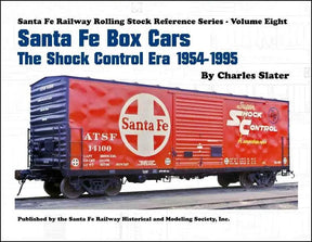 Santa Fe Box Cars: The Shock Control Era 1954-1995 - Arizona Hobbies LLC