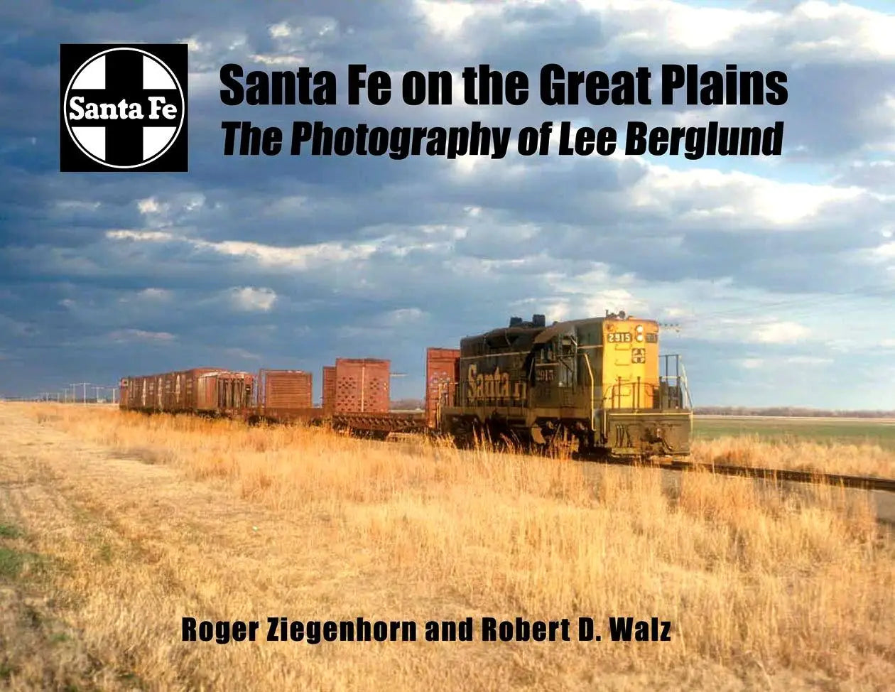 Santa Fe on the Great Plains: The Photography of Lee Berglund - Arizona Hobbies LLC