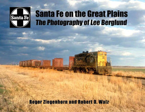 Santa Fe on the Great Plains: The Photography of Lee Berglund - Arizona Hobbies LLC