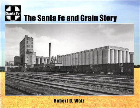 The Santa Fe and Grain Story - Arizona Hobbies LLC