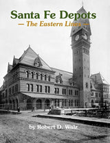Santa Fe Depots: The Eastern Lines - Arizona Hobbies LLC