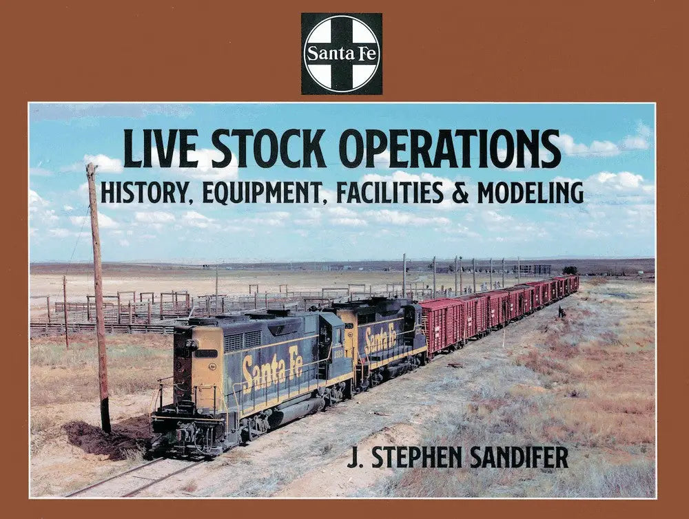Santa Fe Live Stock Operations: History, Equipment, Facilities and Modeling