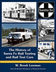 The History of Santa Fe Rail Testing and Rail Test Cars - Arizona Hobbies LLC