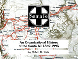An Organizational History of the Santa Fe: 1969-1995 - Arizona Hobbies LLC