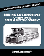 MCA Book 6: Mining Locomotives Ironton & General Electric