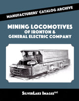 MCA Book 6: Mining Locomotives Ironton & General Electric