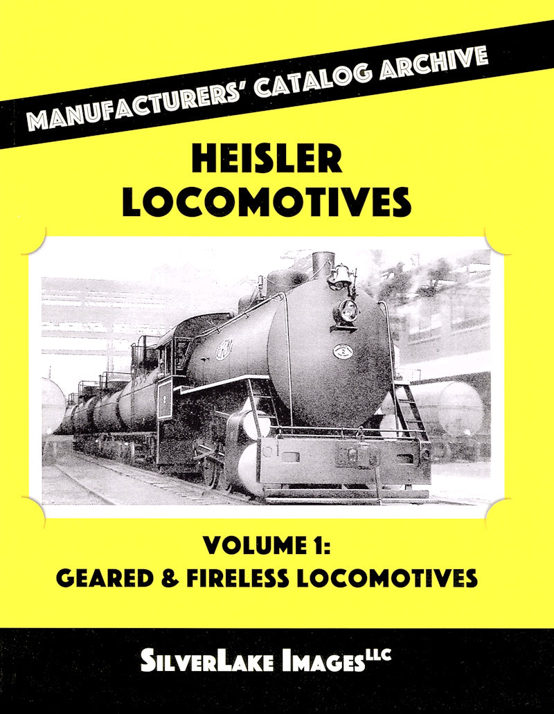 MCA Book 8: Heisler Locomotives Vol. 1: Geared and Fireless