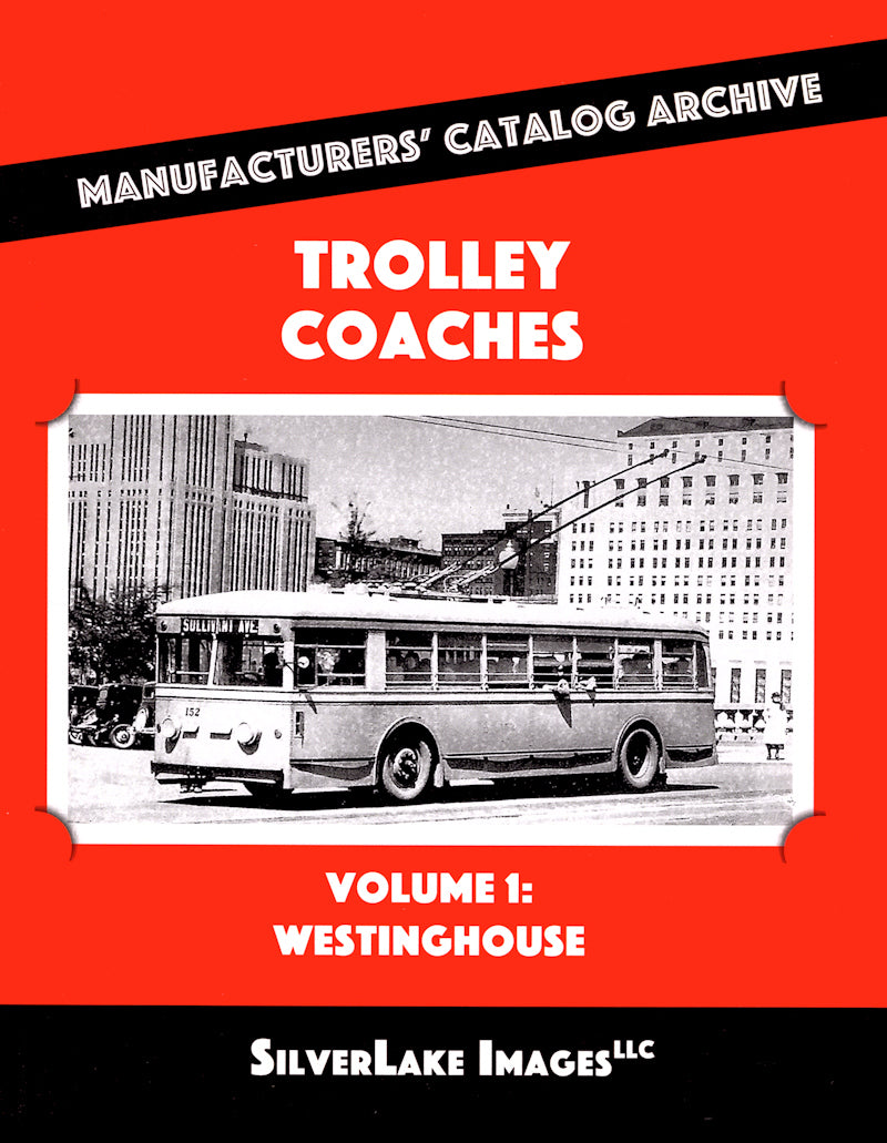 MCA Book 9: Trolley Coaches Vol. 1: Westinghouse