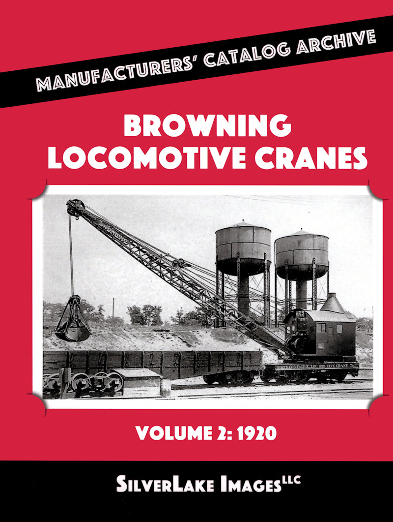 MCA Book 19: Browning Locomotive Cranes Vol. 2: 1920