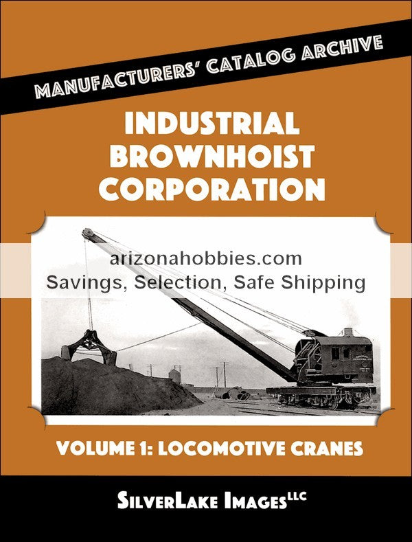 MCA Book 23: Industrial Brownhoist Corporation Vol. 1: Locomotive Cranes