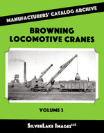 MCA Book 46: Browning Locomotive Cranes Vol. 3