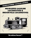 Milwaukee Gasoline Locomotives & Brookville Locomotives MCA Book 50