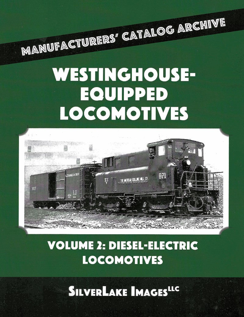 MCA Book 62: Westinghouse Equipped Locomotives Vol. 2, All Types