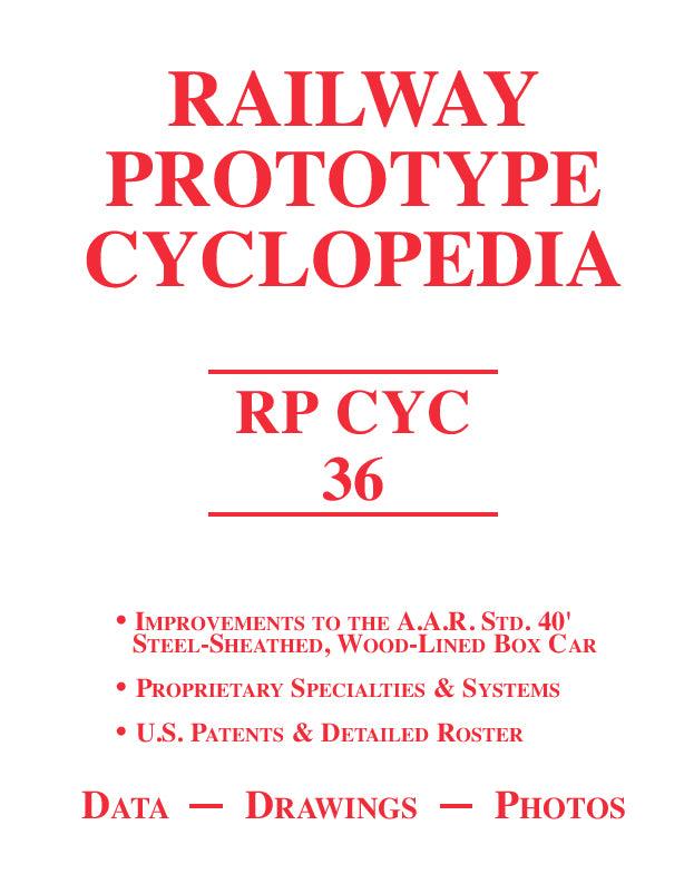 Railway Prototype Cyclopedia Volume 36: Improvements to the A.A.R 40 ft. Steel-Sheathed, Wood-Lined Boxcar - Arizona Hobbies LLC