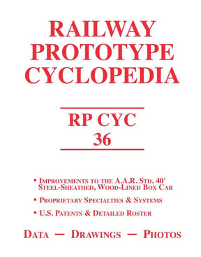 Railway Prototype Cyclopedia Volume 36: Improvements to the A.A.R 40 ft. Steel-Sheathed, Wood-Lined Boxcar - Arizona Hobbies LLC