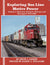 Exploring Soo Line Motive Power Volume 1: Between Neenah, Chicago and Davenport 1978-1990