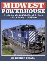 MIDWEST POWERHOUSE: Exploring the I&M Rail in iowa with Randy J. Williams - Arizona Hobbies LLC