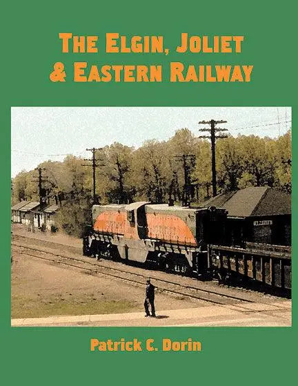 The Elgin, Joliet and Eastern Railway - Arizona Hobbies LLC